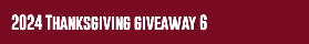 2024 Thanksgiving giveaway 6